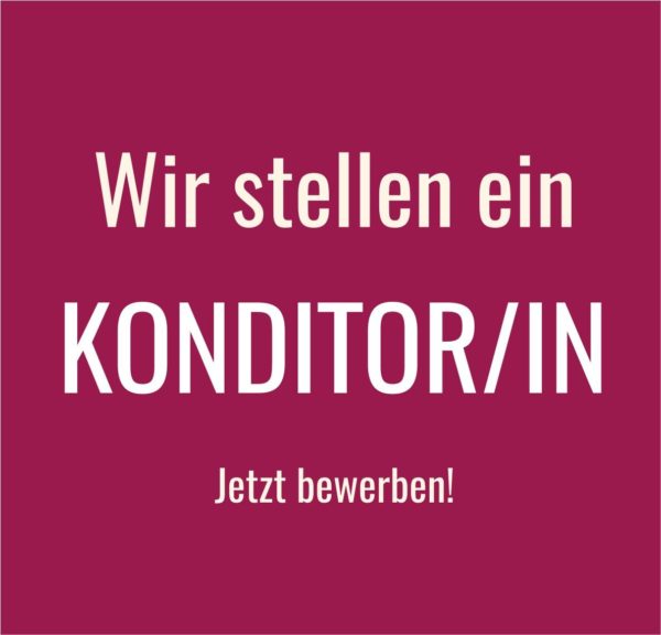 stellenangebot_konditor Job Karriere Stellenangebot Stellenanzeige Arbeit Konditor Bäcker Konditorei Cafe Backstube
